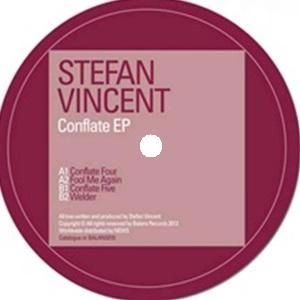 STEFAN VINCENT / CONFLATE EP