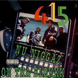 415 / NU NIGGAZ ON THA BLOKKK