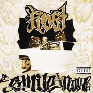 KID FROST / キッド・フロスト / SMILE NOW, DIE LATER