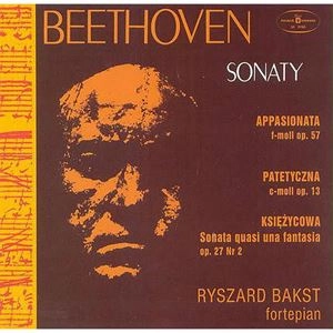 RYSZARD BAKST / リシャルト・バクスト / BEETHOVEN: SONATY