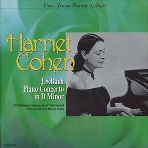 HARRIET COHEN / ハリエット・コーエン / バッハ: ピアノ協奏曲 忘れじの女性ピアニストたち･第5集