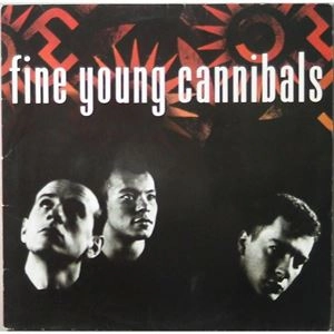 FINE YOUNG CANNIBALS / ファイン・ヤング・カニバルズ / FINE YOUNG CANNIBALS
