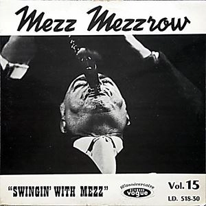 MEZZ MEZZROW / SWINGIN' WITH MEZZ