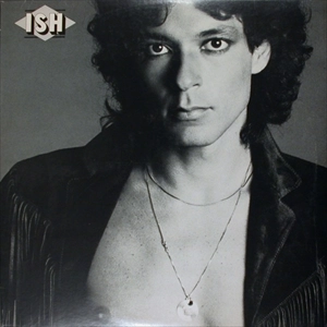 ISH / イッシュ / ISH