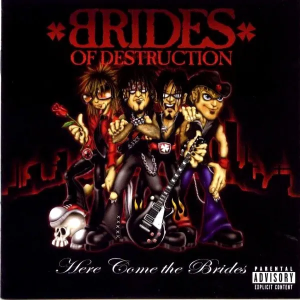 BRIDES OF DESTRUCTIO / HERE COME THE BRIDES