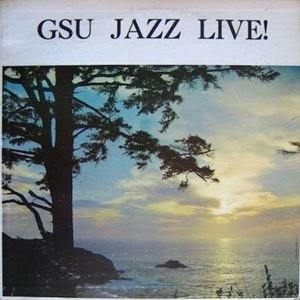 GOVERNOR'S STATE UNIVERSITY JAZZ BAND / ガヴァナーズ・ステイト・ユニヴァーシティ・ジャズ・バンド / GSU JAZZ LIVE!
