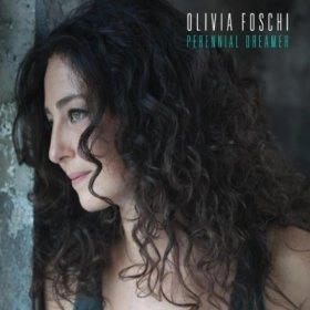 OLIVIA FOSCHI / オリヴィア・フォスキ / PERENNIAL DREAMER