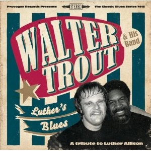 WALTER TROUT / ウォルター・トラウト / LUTHER'S BLUES A TRIBUTE TO LUTHER ALLISON