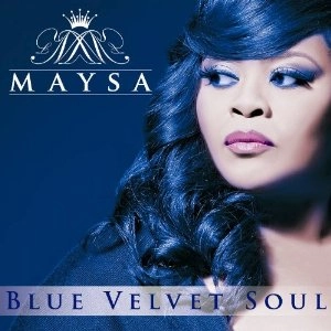 MAYSA (R&B) / メイザ / BLUE VELVET SOUL