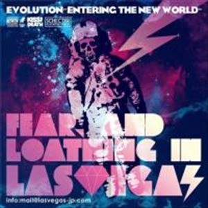 FEAR, AND LOATHING IN LAS VEGAS / フィアー・アンド・ロージング・イン・ラスベガス / EVOLUTION ENTERING THE NEW WORLD
