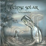 ECLIPSE SOL-AIR / SCHIZOPHILIA