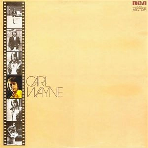 CARL WAYNE / カール・ウェイン / CARL WAYNE