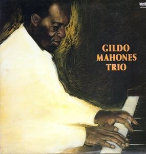GILDO MAHONES / ギルド・マホーネス / ギルド･マホネス･トリオ