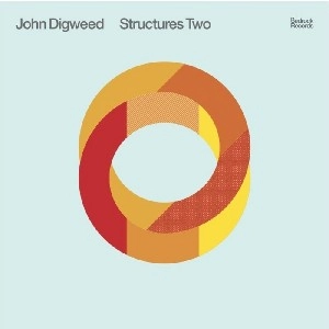 JOHN DIGWEED / ジョン・ディグウィード / STRUCTURES TWO