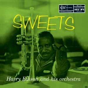 HARRY "SWEETS" EDISON / ハリー・エディソン / SWEETS