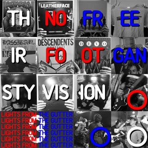 Freegan : Thirsty Vision : NOFOOT / LIGHTS FROM THE GUTTER vol.3