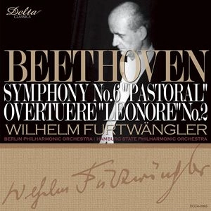 WILHELM FURTWANGLER / ヴィルヘルム・フルトヴェングラー / ベートーヴェン:交響曲第6番「田園」/レオノーレ序曲第2番 作品72a