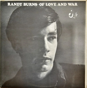 RANDY BURNS / OF LOVE AND WAR