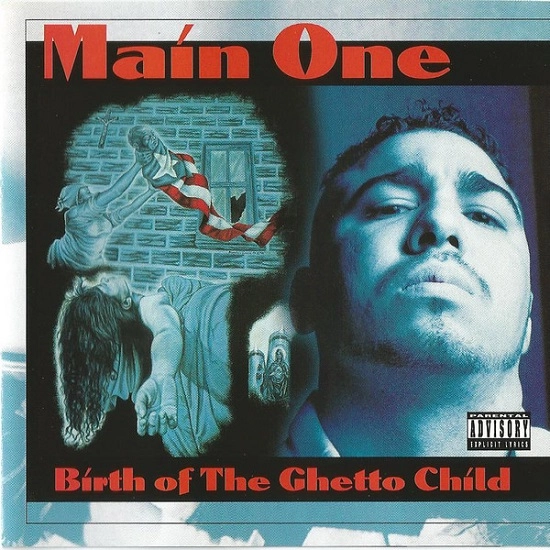 MAIN ONE / BIRTH OF THE GHETTO CHILD