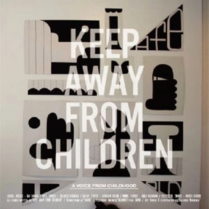 KEEP AWAY FROM CHILDREN / キープ・アウェイ・フロム・チルドレン / アボイスフロムチャイルドフッド / A Voice From Childhood