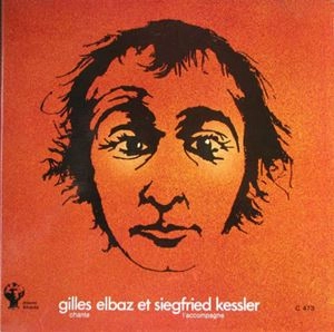 GILLES ELBAZ / GILLES ELBAZ CHANTE ET SIEGFRIED KESSLER L'ACCOMPAGNE