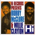 BOBBY MCCLURE + WILLIE CLAYTON / HI RECORDS PRESENTS