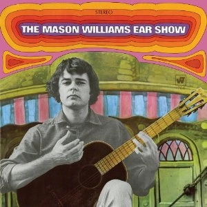 MASON WILLIAMS / メイソン・ウィリアムズ / THE MASON WILLIAMS EAR SHOW