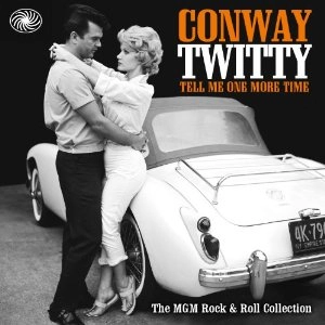 CONWAY TWITTY / コンウェイ・トゥイッティー / TELL ME ONE MORE TIME