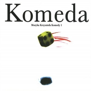 KRZYSZTOF KOMEDA / クシシュトフ・コメダ / MUZYKA KRZYSZTOFA KOMEDY 1