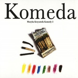 KRZYSZTOF KOMEDA / クシシュトフ・コメダ / Muzyka Krzysztofa Komedy 2