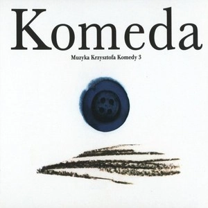 KRZYSZTOF KOMEDA / クシシュトフ・コメダ / Muzyka Krzysztofa Komedy 3