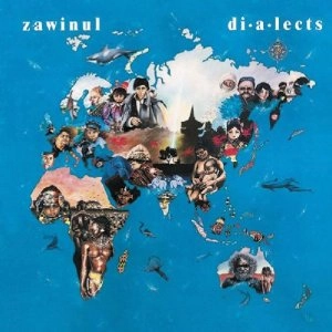 JOE ZAWINUL / ジョー・ザヴィヌル / Dialects 