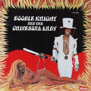BOOBIE KNIGHT & THE UNIVERSAL LADY / ブービー・ナイト&ザ・ユニバーサル・レディ / アース・クリーチャー / EARTH CREATURE