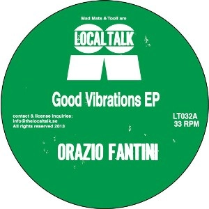 ORAZIO FANTINI / GOOD VIBRATIONS EP