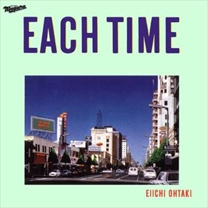 EIICHI OHTAKI / 大滝詠一 / イーチ･タイム