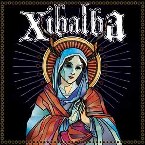 XIBALBA / シバルバ / MADER MIA GRACIAS POR LOS DIAS