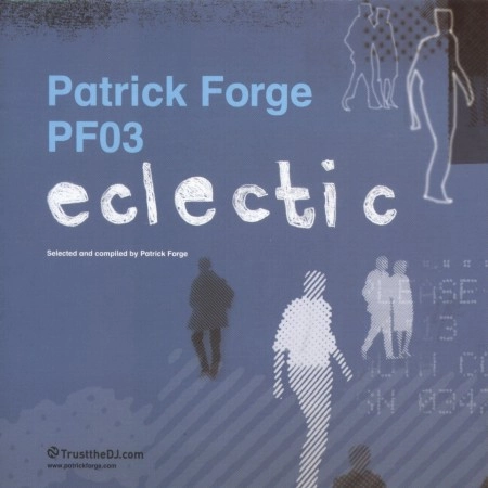 PATRICK FORGE / ECLECTIC