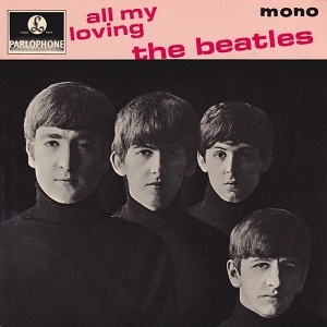 BEATLES / ビートルズ / ALL MY LOVING