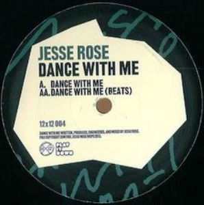 JESSE ROSE / DANCE WITH ME