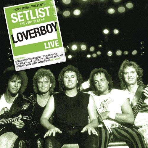LOVERBOY / ラヴァーボーイ / SETLIST:THE VERY BEST OF LOVERBOY LIVE