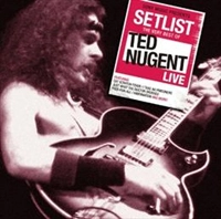 TED NUGENT / テッド・ニュージェント / SETLIST:THE VERY BEST OF TED NUGENT LIVE