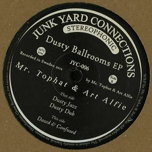 MR.TOPHAT&ART ALIFE / DUSTY BALLROOMS EP