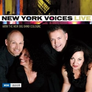 NEW YORK VOICES / ニューヨーク・ヴォイセズ / LIVE WITH THE WDR BIG BAND COLOGNE