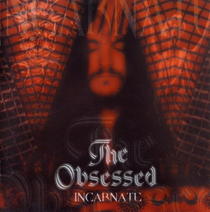 OBSESSED / オブセスド / INCARNATE
