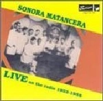 SONORA MATANCERA / LIVE ON THE RADIO