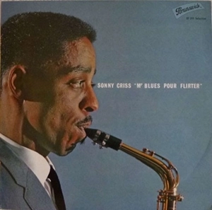SONNY CRISS / ソニー・クリス / MR BLUES POUR FLIRTER