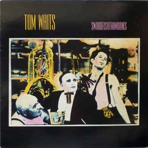 TOM WAITS / トム・ウェイツ / SWORDFISHTROMBONES
