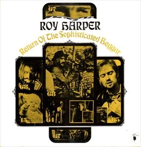 ROY HARPER / ロイ・ハーパー / RETURN OF THE SOPHISTICATED BEGGAR