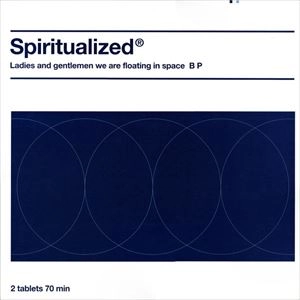 SPIRITUALIZED / スピリチュアライズド / LADIES AND GENTLEMEN WE ARE FLOATING IN SPACE