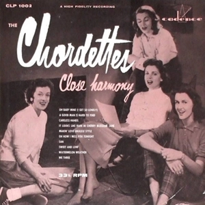 CHORDETTES / コーデッツ / CLOSE HARMONY